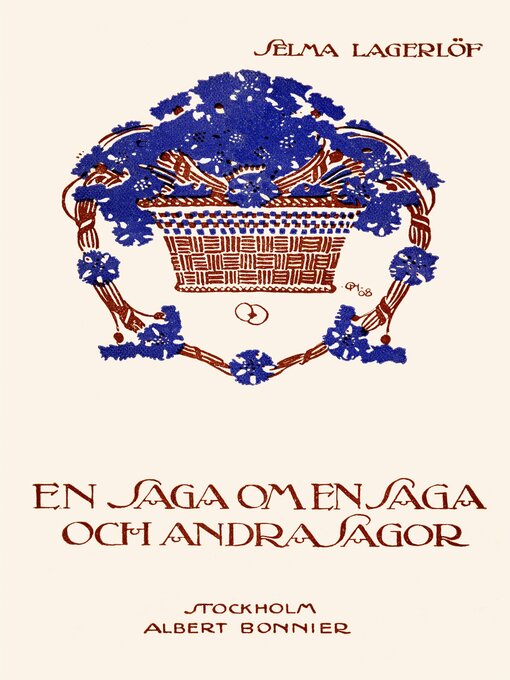 Titeldetaljer för En saga om en saga och andra sagor av Selma Lagerlöf - Tillgänglig